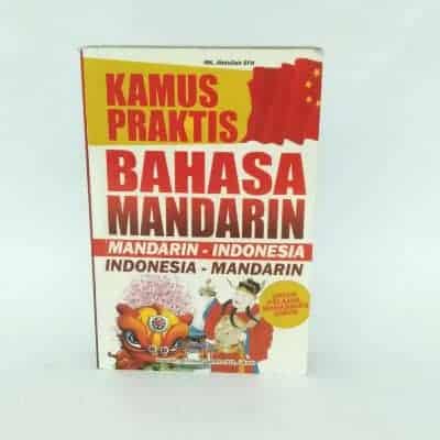 Kamus Bahasa Mandarin Indonesia - Kamus Praktis Bahasa Mandarin Kamus Bahasa Mandarin Indonesia Terbaik Kamus Praktis Bahasa Mandarin