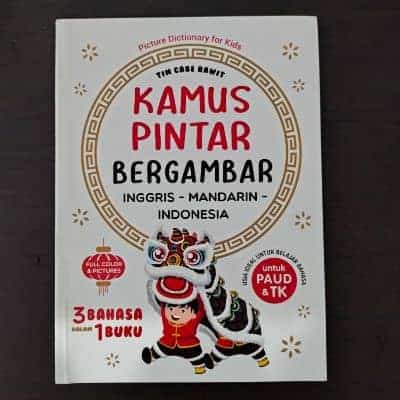 Kamus Bahasa Mandarin Indonesia - Kamus Pintar Bergambar 3 Bahasa (Indonesia-Inggris-Mandarin) Kamus Bahasa Mandarin Indonesia Terbaik Kamus Pintar Bergambar 3 Bahasa (Indonesia-Inggris-Mandarin)
