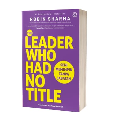 Merk Buku Leadership The Leader Who Had No Title - Robin Sharma Buku Leadership Terbaik The Leader Who Had No Title - Robin Sharma