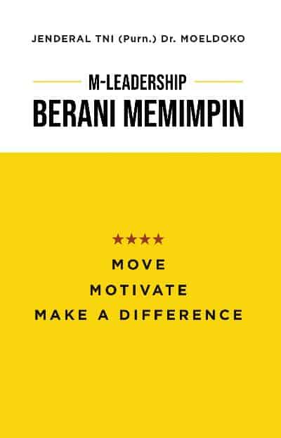 Buku Leadership Buku M-Leadership Berani Memimpin – Jend. (Purn) Dr. Moeldoko Buku Leadership Terbaik Buku M-Leadership Berani Memimpin – Jend. (Purn) Dr. Moeldoko
