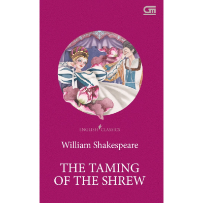 Merk Novel Berbahasa Inggris Best Seller The Taming Of The Shrew – William Shakespeare Novel Berbahasa Inggris Best Seller Terbaik The Taming Of The Shrew – William Shakespeare